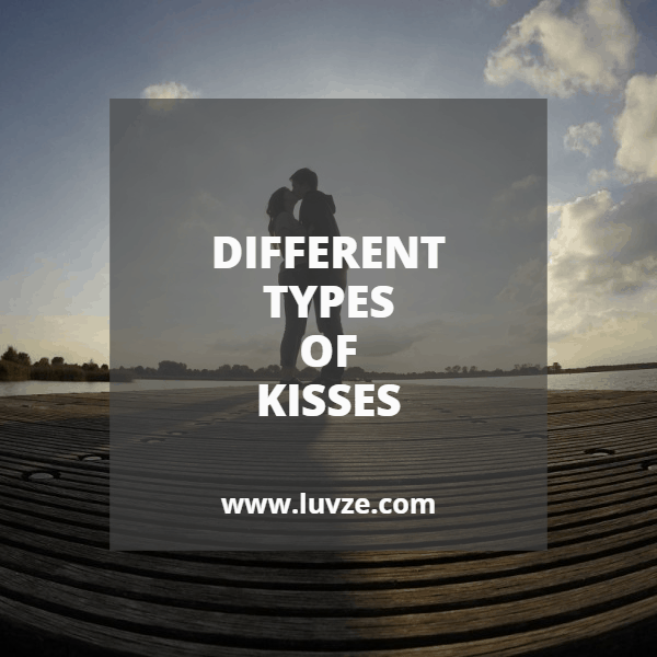 different types of kisses