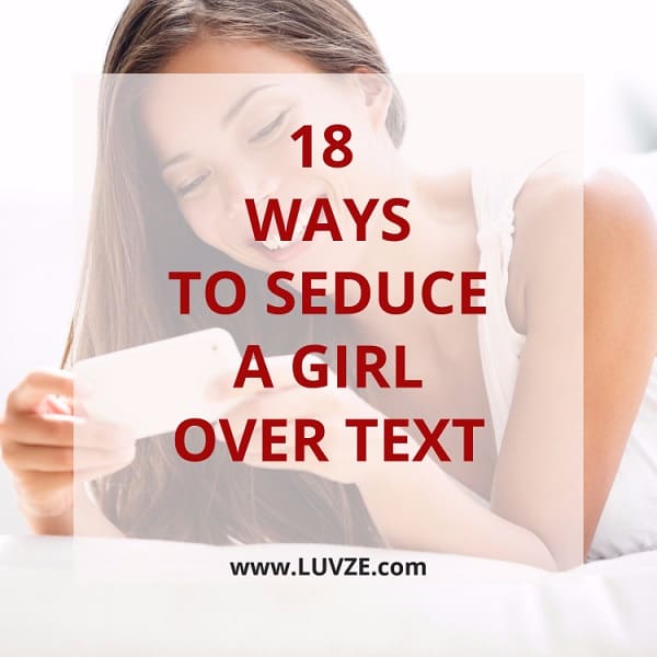 how to seduce a girl over text